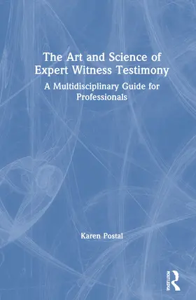 The Art and Science of Expert Witness Testimony
