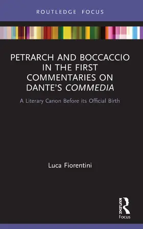 Petrarch and Boccaccio in the First Commentaries on Dante's Commedia