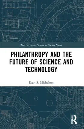 Philanthropy and the Future of Science and Technology