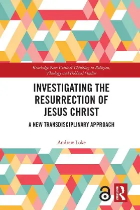 Investigating the Resurrection of Jesus Christ