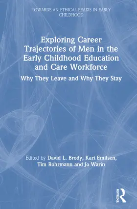Exploring Career Trajectories of Men in the Early Childhood Education and Care Workforce