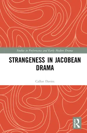 Strangeness in Jacobean Drama