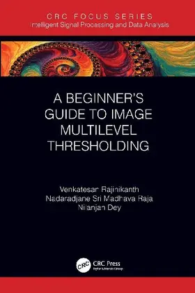 A Beginner's Guide to Multilevel Image Thresholding