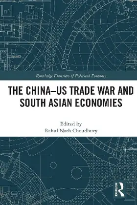 The China-US Trade War and South Asian Economies