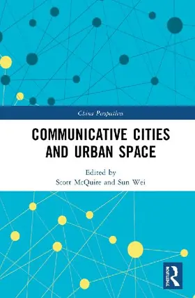 Communicative Cities and Urban Space