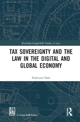 Tax Sovereignty and the Law in the Digital and Global Economy