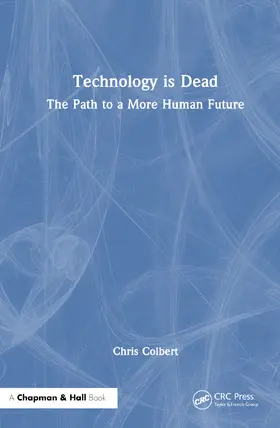 Technology is Dead