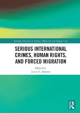 Serious International Crimes, Human Rights, and Forced Migration