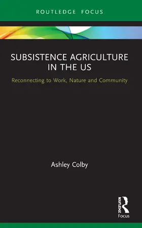 Subsistence Agriculture in the US