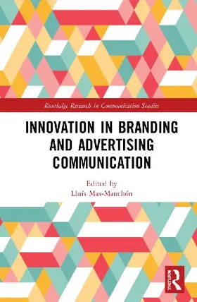 Innovation in Advertising and Branding Communication