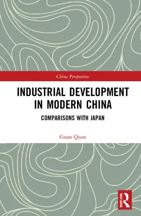Industrial Development in Modern China: Comparisons with Japan