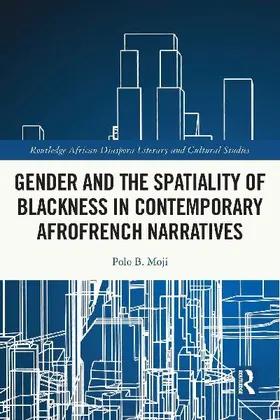 Gender and the Spatiality of Blackness in Contemporary AfroFrench Narratives
