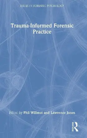Trauma-Informed Forensic Practice