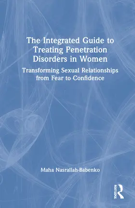 The Integrated Guide to Treating Penetration Disorders in Women