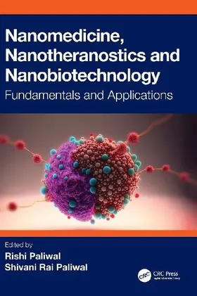 Nanomedicine, Nanotheranostics and Nanobiotechnology