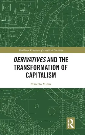 Derivatives and the Transformation of Capitalism