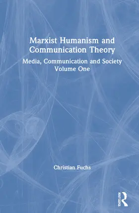 Marxist Humanism and Communication Theory