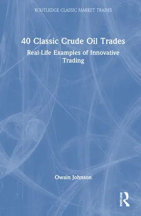 40 Classic Crude Oil Trades