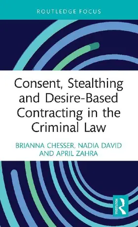 Consent, Stealthing and Desire-Based Contracting in the Criminal Law