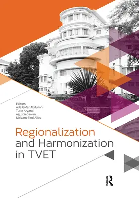 Regionalization and Harmonization in Tvet: Proceedings of the 4th Upi International Conference on Technical and Vocational Education and Training (Tve
