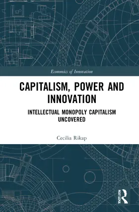 Capitalism, Power and Innovation