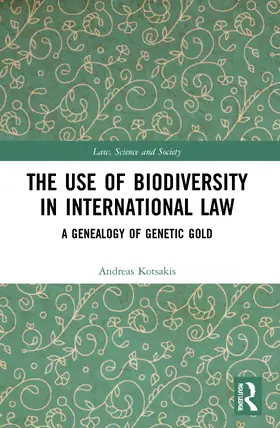 The Use of Biodiversity in International Law