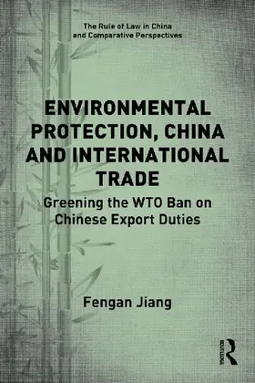 Environmental Protection, China and International Trade