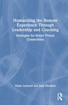 Humanizing the Remote Experience through Leadership and Coaching