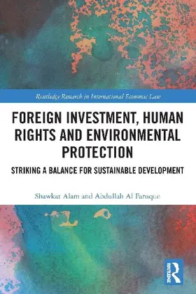 Foreign Investment, Human Rights and Environmental Protection