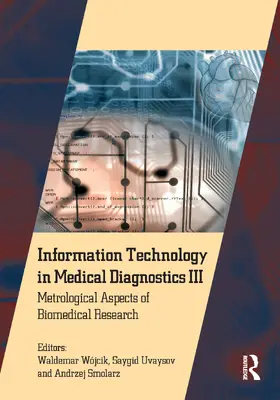 Information Technology in Medical Diagnostics III