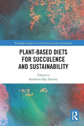 Plant-Based Diets for Succulence and Sustainability