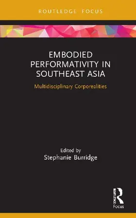 Embodied Performativity in Southeast Asia