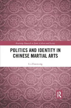 Politics and Identity in Chinese Martial Arts