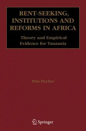 Rent-Seeking, Institutions and Reforms in Africa