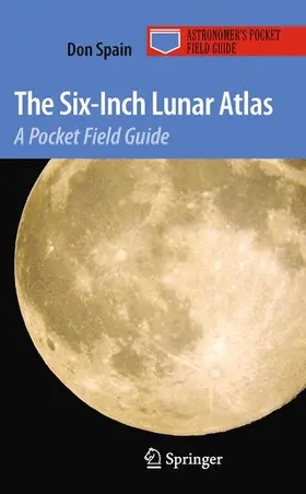 The Six-Inch Lunar Atlas: A Pocket Field Guide