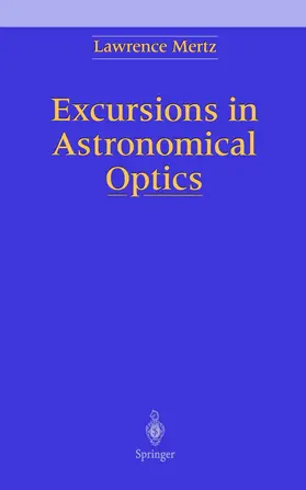 Excursions in Astronomical Optics