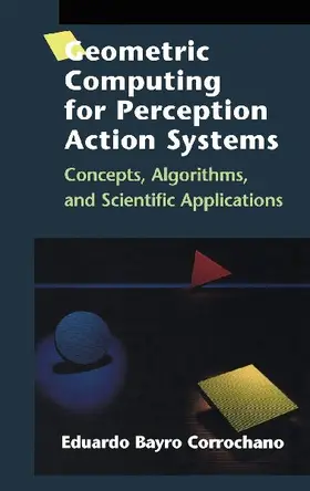 Geometric Computing for Perception Action Systems