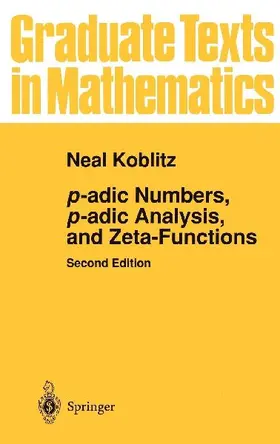 p-adic Numbers, p-adic Analysis, and Zeta-Functions