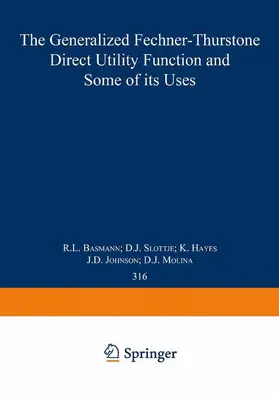 The Generalized Fechner-Thurstone Direct Utility Function and Some of its Uses