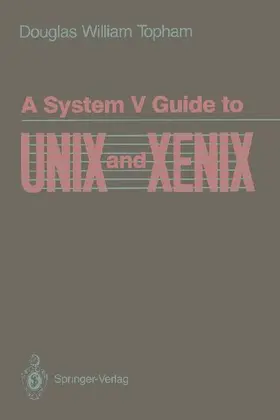 A System V Guide to UNIX and XENIX