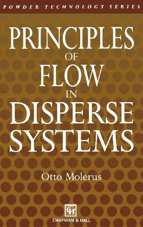 Principles of Flow in Disperse Systems