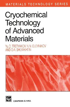 Cryochemical Technology of Advanced Materials