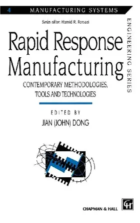 Rapid Response Manufacturing