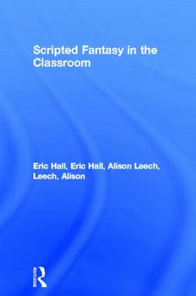 Scripted Fantasy in the Classroom