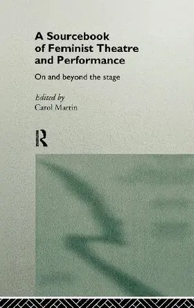 A Sourcebook on Feminist Theatre and Performance