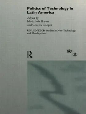 The Politics of Technology in Latin America