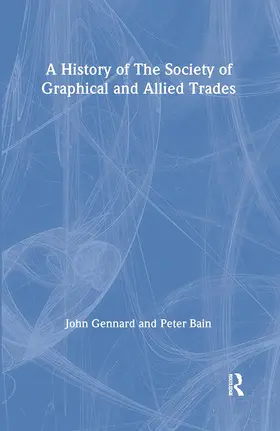 A History of the Society of Graphical and Allied Trades