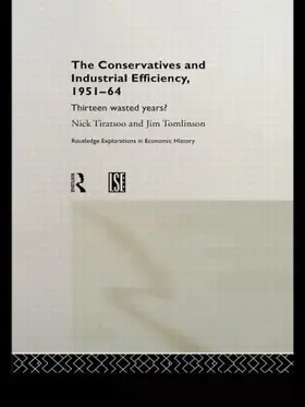 The Conservatives and Industrial Efficiency, 1951-1964