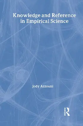 Knowledge and Reference in Empirical Science