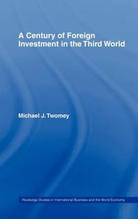 A Century of Foreign Investment in the Third World